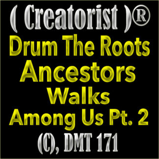 Drum The Roots Ancestral Walk Among Us CDMT 172