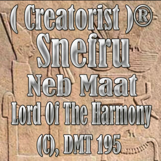 Snefru Neb Maat Lord Of The Harmony CDMT 195