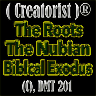 The Roots The Nubian Biblical Exodus CDMT 201