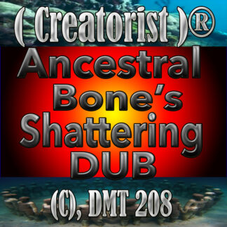 Ancestral Bone's Shattering Dub Reparation Dub CDMT 208
